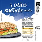 5 pains suédois ronds - Lidl à Neuilly-sur-Seine 5 pains suédois ronds en promo chez Lidl Neuilly-sur-Seine à 1,49 €