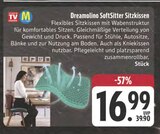 SoftSitter Sitzkissen im Angebot bei E center in Amberg SoftSitter Sitzkissen Angebote von Dreamolino bei E center Amberg für 16,99 €