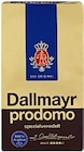 Prodomo im Angebot bei Kaufland in Stuttgart Prodomo Angebote von Dallmayr bei Kaufland Stuttgart für 5,99 €