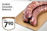 Aktuelle Bratwurst Angebote bei GLOBUS in Jena Aktuelles Schaschlik-Bratwurst Angebot bei GLOBUS in Jena ab 7,90 €