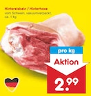 Hintereisbein / Hinterhaxe für 2,99 € bei Netto Marken-Discount im Angebot Hintereisbein / Hinterhaxe im aktuellen Netto Marken-Discount Prospekt