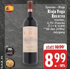 EDEKA Rees - Rioja Vega Reserva Angebot im Prospekt Rioja Vega Reserva bei EDEKA im Rees Prospekt für 8,99 €