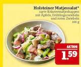 Aktuelle Äpfel Angebote bei Marktkauf in Nürnberg Aktuelles Holsteiner Matjessalat Angebot bei Marktkauf in Nürnberg ab 1,59 €