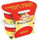 Beurrier Tendre Doux - PRÉSIDENT - Intermarché Express Beurrier Tendre Doux - PRÉSIDENT à 4,11 € dans le catalogue Intermarché Express