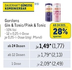 Gin & Tonic/Pink & Tonic im Angebot bei Metro in Langenhagen Gin & Tonic/Pink & Tonic Angebote von Gordons bei Metro Langenhagen für 1,77 €