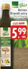 Aktuelles Natives Olivenöl extra Angebot bei E center in Duisburg ab 5,99 €