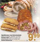 Aktuelle Braten Angebote bei E center in Wiesbaden Aktuelles Spießbraten vom Schweinehals Angebot bei E center in Wiesbaden ab 9,99 €