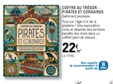 Coffre au trésor - pirates et corsaires - Gallimard jeunesse à 22,90 € dans le catalogue E.Leclerc