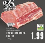 Schweinerücken-Braten im Angebot bei E center in Essen Schweinerücken-Braten Angebote von Ruhrtaler bei E center Essen für 1,99 €