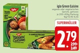 Green Cuisine von iglo im aktuellen EDEKA Prospekt für 2,79 €