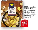Herzstücke Bratkartoffeln mit Zwiebeln und würzigem Speck im Angebot bei E center in Filderstadt Herzstücke Bratkartoffeln mit Zwiebeln und würzigem Speck Angebote von EDEKA bei E center Filderstadt für 1,49 €