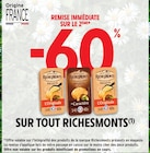 -60% de remise immédiate sur le 2ème produit sur tout RichesMonts - RichesMonts en promo chez Intermarché Super -60% de remise immédiate sur le 2ème produit sur tout RichesMonts - RichesMonts dans le catalogue Intermarché Super
