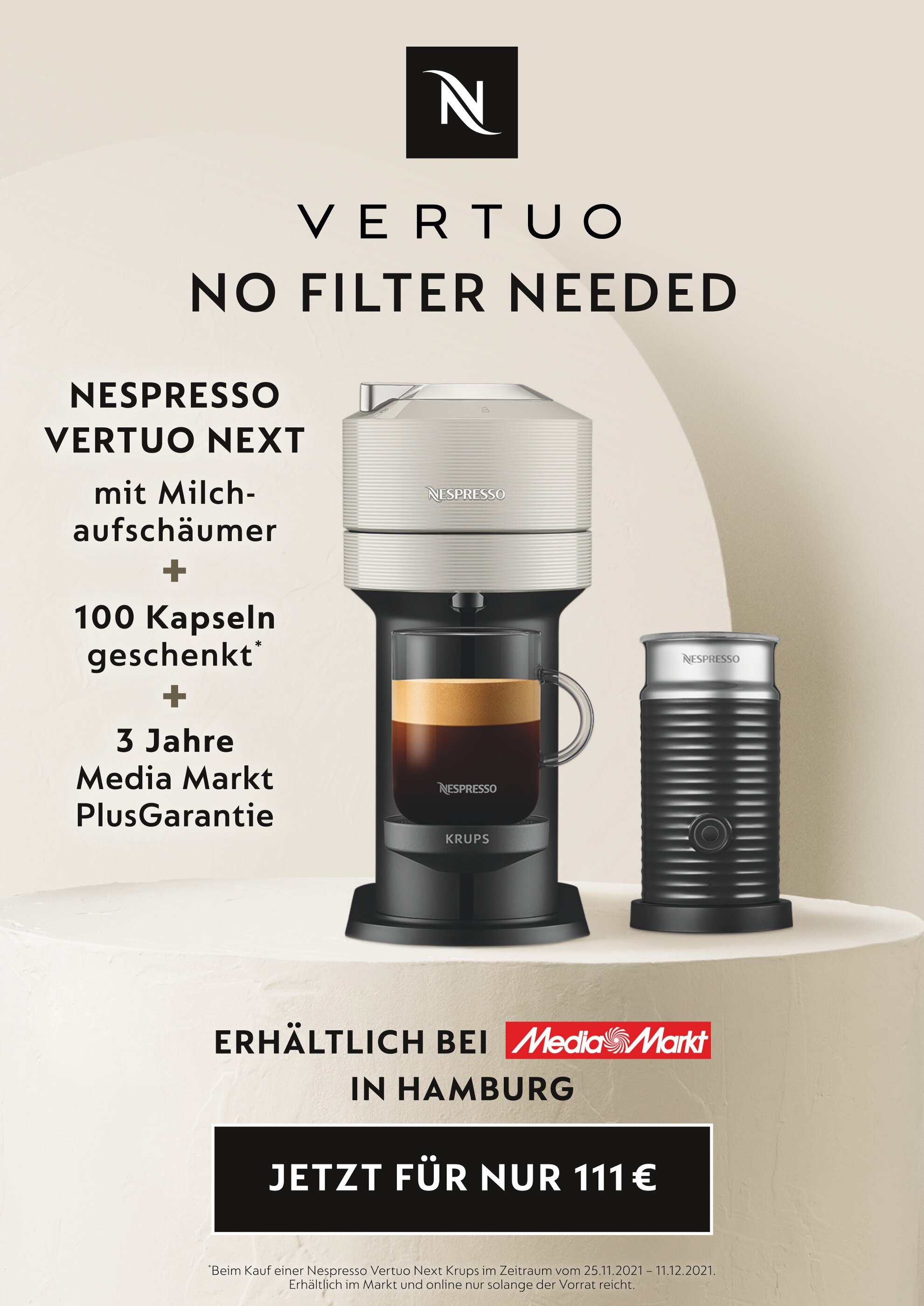 Nespresso Prospekt für Hamburg mit 1 Seite Nespresso Prospekt für Hamburg: "VERTUO - NO FILTER NEEDED", 1 Seite, 25.11.2021 - 11.12.2021