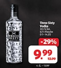 Vodka im Angebot bei Markant Nordwest in Emden Vodka Angebote von Three Sixty bei Markant Nordwest Emden für 9,99 €