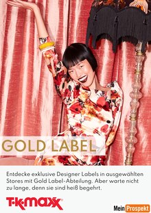 Aktueller TK Maxx Prospekt TK Maxx Prospekt "GOLD LABEL" mit 2 Seiten