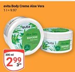 Body Creme Aloe Vera im Angebot bei GLOBUS in Oberhausen Body Creme Aloe Vera Angebote von evita bei GLOBUS Oberhausen für 2,99 €