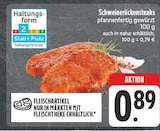 Aktuelles Schweinerückensteaks Angebot bei EDEKA in Jena ab 0,89 €