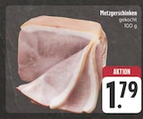 Metzgerschinken bei EDEKA im Mitterteich Prospekt für 1,79 €