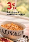 Bol Léopard porcelaine à 3,99 € dans le catalogue Maxi Bazar