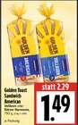 Sandwich American Angebote von Golden Toast bei EDEKA Gießen für 1,49 €