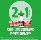 Intermarché Saint-Brès - Promo 2+1 OFFERT SUR LES CRÈMES PRÉSIDENT Promo 2+1 OFFERT SUR LES CRÈMES PRÉSIDENT à dans le catalogue Intermarché à Saint-Brès