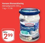 Bismarckhering im Angebot bei GLOBUS in Koblenz Bismarckhering Angebote von Homann bei GLOBUS Koblenz für 2,99 €