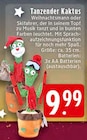 EDEKA Boffzen - Tanzender Kaktus Weihnachtsmann Angebot im Prospekt Tanzender Kaktus Weihnachtsmann bei EDEKA im Boffzen Prospekt für 9,99 €