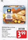 KÄSE-LAUGEN-STANGEN von EDEKA Herzstücke für 3,99 € bei E center im Angebot KÄSE-LAUGEN-STANGEN von EDEKA Herzstücke im aktuellen E center Prospekt