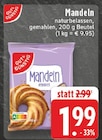 Aktuelle Nüsse Angebote bei EDEKA in Bonn Aktuelles Mandeln Angebot bei EDEKA in Bonn ab 1,99 €