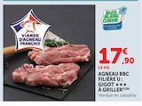 Agneau BBC : Gigot à Griller - Filière U en promo chez Super U Mérignac à 17,90 €