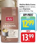 Bella Crema La Crema Angebote von Melitta bei E center Schwäbisch Gmünd für 12,99 €