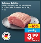 Schweine-Schulter für 3,99 € bei Netto Marken-Discount im Angebot Schweine-Schulter im aktuellen Netto Marken-Discount Prospekt