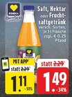 Aktuelles Saft, Nektar oder Fruchtsaftgetränk Angebot bei EDEKA in Moers ab 1,11 €