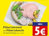 famila Nordost Leck - Pfälzer Leberwurst Angebot im Prospekt Pfälzer Leberwurst bei famila Nordost im Leck Prospekt für 5,00 €