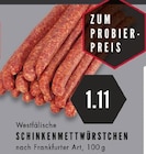 Aktuelles Schinkenmettwürstchen Angebot bei E center in Essen ab 1,11 €