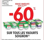 Promo -60% de remise immédiate sur le 2ème sur tous les yaourts Soignon à  dans le catalogue Intermarché à Saint-Privat-des-Vieux