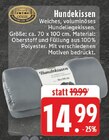 EDEKA Geseke - Hundekissen Angebot im Prospekt Hundekissen bei EDEKA im Geseke Prospekt für 14,99 €