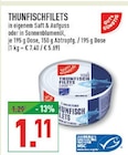 Aktuelle Thunfisch Angebote bei Marktkauf in Düsseldorf Aktuelles THUNFISCHFILETS Angebot bei Marktkauf in Düsseldorf ab 1,11 €