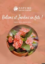 Catalogue Nature & Découvertes à Vincennes, avec 1 pages Prospectus Nature & Découvertes à Vincennes, "Balcons et jardins en fête !", 1 pages, 16/04/2020 - 30/05/2020