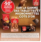 -50% de remise immédiate sur le 2ème produit identique sur la gamme des tablettes et mignonnettes COTE D'OR - COTE D'OR en promo chez Hyper U Villiers-le-Bel