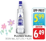 Vodka Angebote von Puschkin bei EDEKA Hanau für 5,99 €