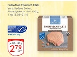 Thunfisch Filets im Angebot bei GLOBUS in Wetzlar Thunfisch Filets Angebote von Followfood bei GLOBUS Wetzlar für 2,79 €