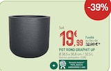 Promo Pot Rond Graphit Up à 19,99 € dans le catalogue Botanic à Grand Menil