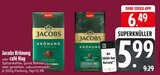 Jacobs Krönung im Angebot bei EDEKA in Augsburg Jacobs Krönung Angebote von Jacobs bei EDEKA Augsburg für 5,99 €