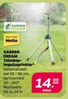 Teleskop-impulssprinkler im Angebot bei Netto mit dem Scottie in Rostock Teleskop-impulssprinkler Angebote von GARDEN DREAM bei Netto mit dem Scottie Rostock für 14,99 €