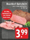 Aktuelles Roastbeef-Aufschnitt Angebot bei E center in Oberhausen ab 3,99 €