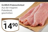 Aktuelles Putenschnitzel Angebot bei GLOBUS in Bochum ab 14,90 €