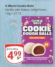 Aktuelles O-Mochi Cookie Balls Vanilla Angebot bei GLOBUS in Duisburg ab 4,99 €