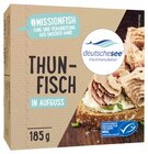 Thunfisch in Aufguss im Angebot bei REWE in Weinheim Thunfisch in Aufguss Angebote von Deutsche See bei REWE Weinheim für 2,19 €