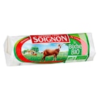 Bûche de chèvre Bio - SOIGNON dans le catalogue Carrefour